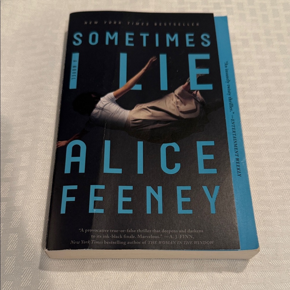 Sometimes I Lie by Alice Feeney Paperback